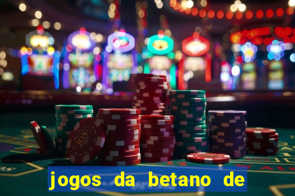 jogos da betano de 10 centavos